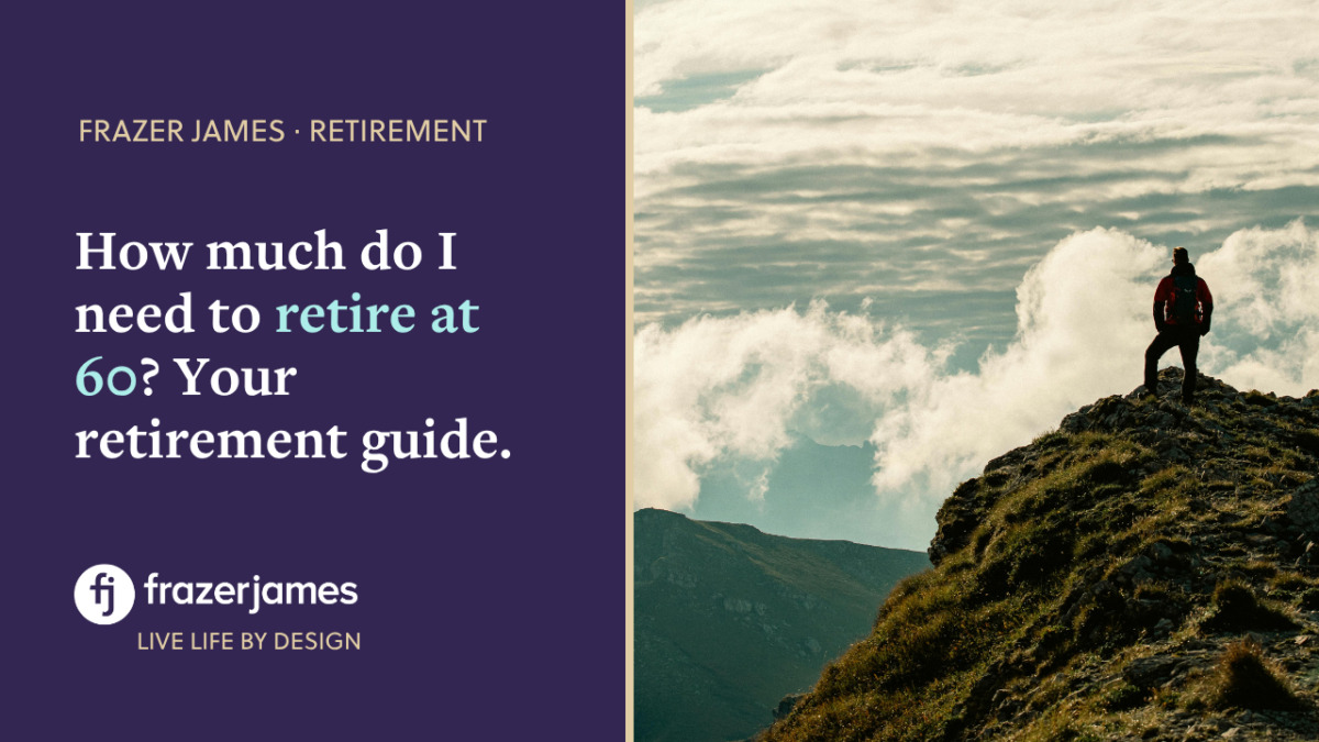 How much do I need to retire at 60 Your retirement guid