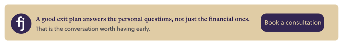 A good exit plan answers the personal questions, not just the financial ones. 