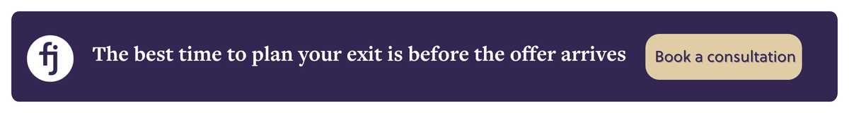 The best time to plan your exit is before the offer arrives