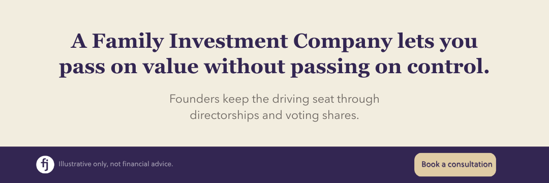 A Family Investment Company lets you pass on value without passing on control
