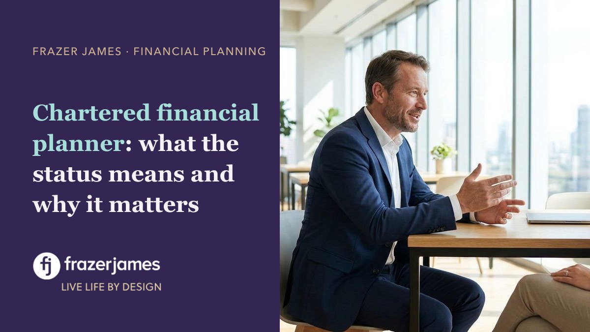 Chartered financial planner UK: what the status means and why it matters