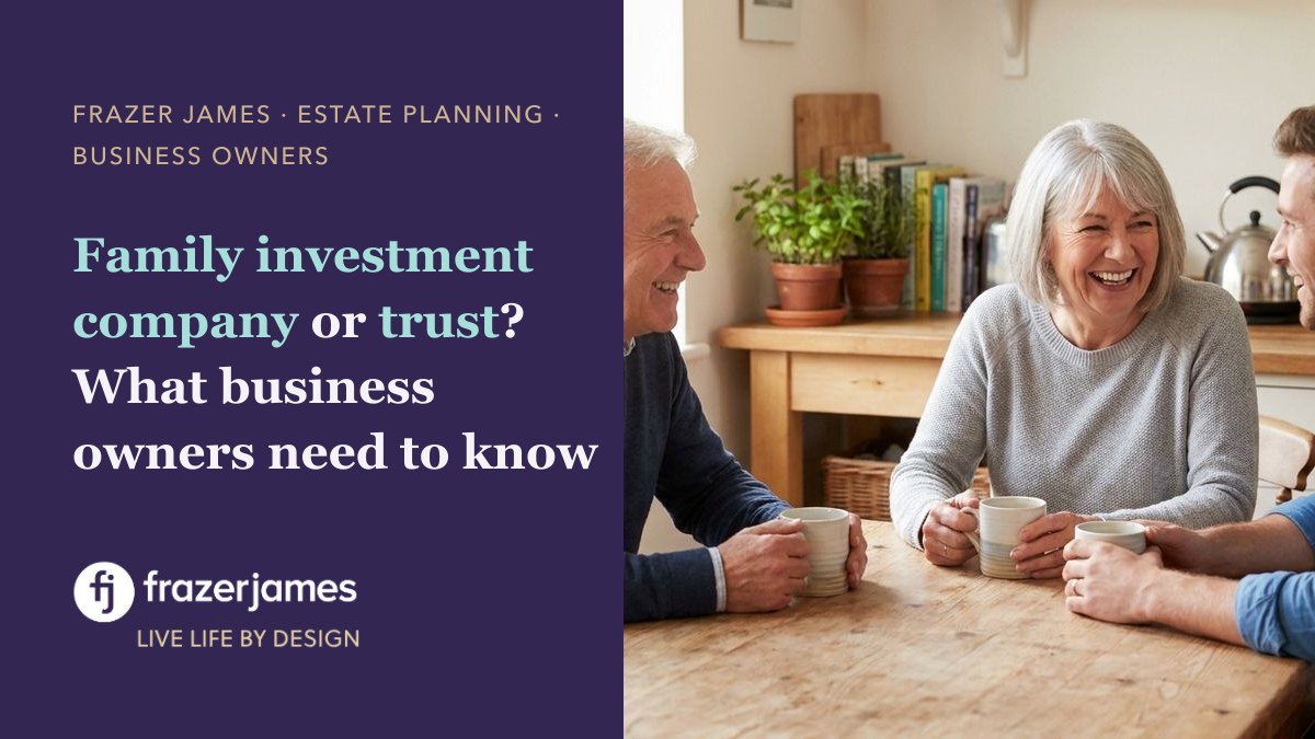 Family investment company or trust? What business owners need to know