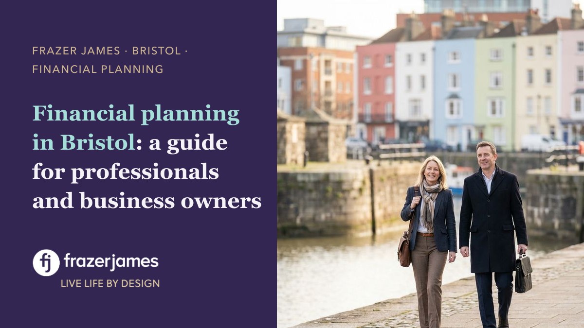 Financial planning in Bristol: a guide for professionals and business owners