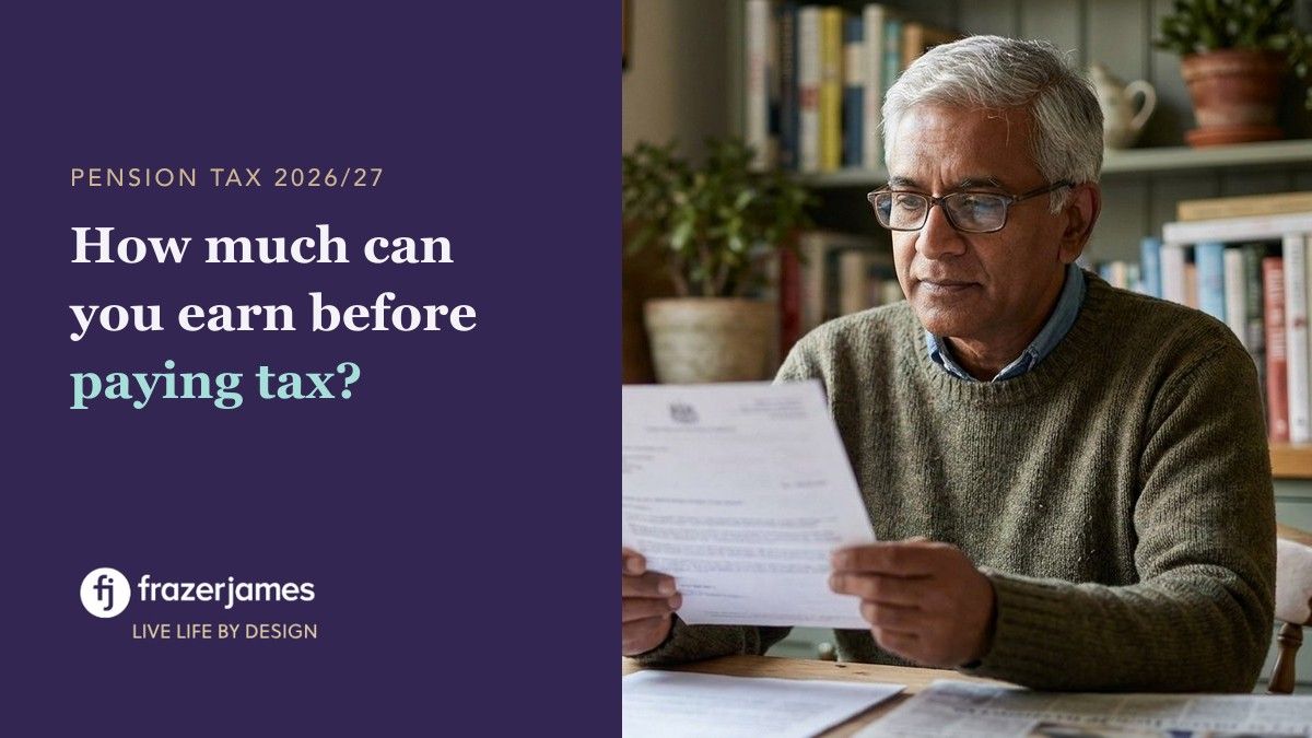 How much can a pensioner earn before paying tax in 2026/27? Frazer James