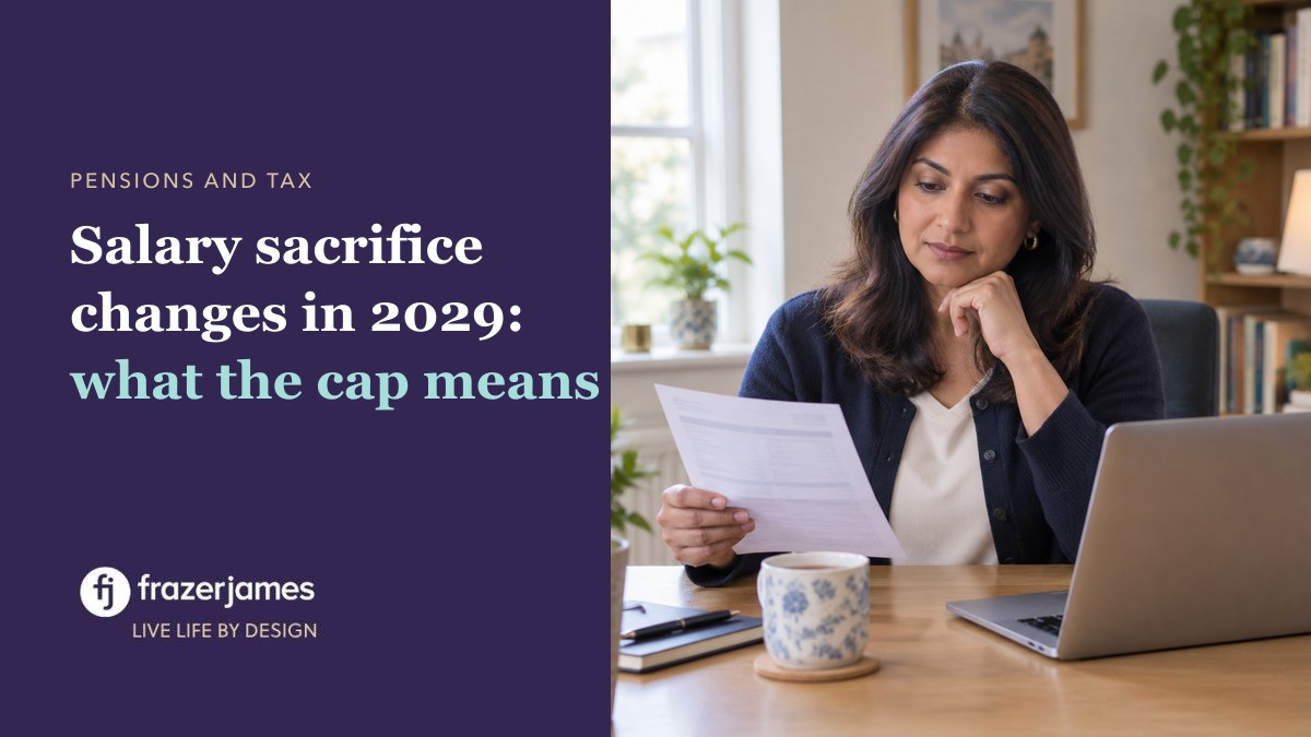 Salary sacrifice changes in 2029: what the £2,000 cap means. Frazer James